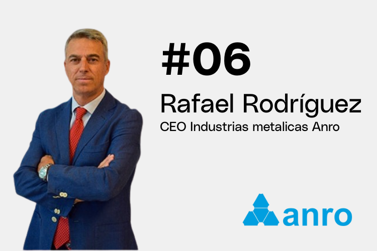 Capítulo 6 | Rafael Rodriguez - CEO en Industrias Metálicas Anro #Líderes de Acero