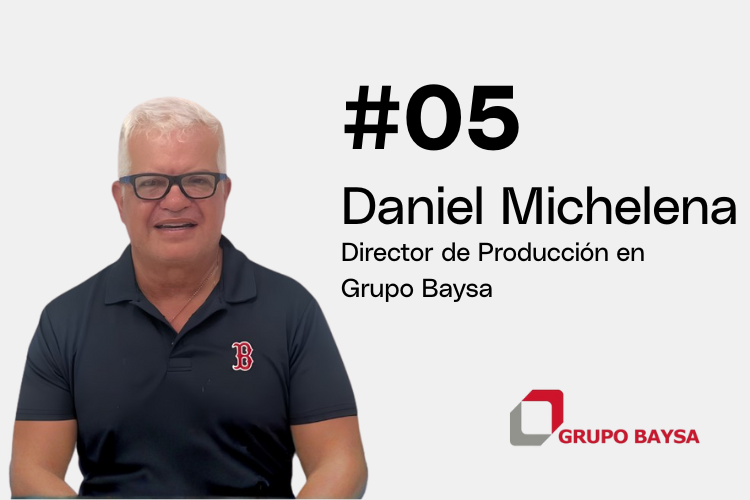 Capítulo 5 | Daniel Michelena - Director de Producción en Grupo Baysa #Líderes de Acero