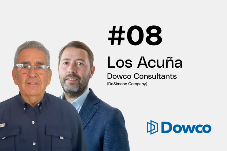 Capítulo 8 | Los Acuña - Dowco Consultants (DeSimone Company) #Líderes de Acero