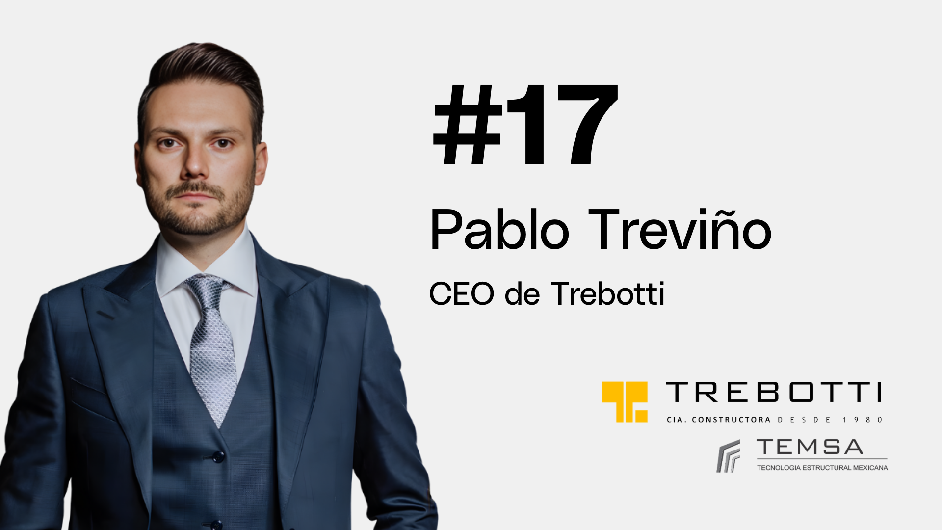 Capítulo 17 | Pablo Treviño - CEO de Trebotti #Líderes de Acero