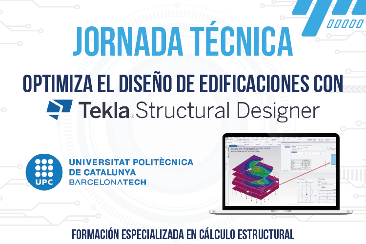 Jornada técnica - Optimiza el diseño de edificaciones con Tekla Structural Designer