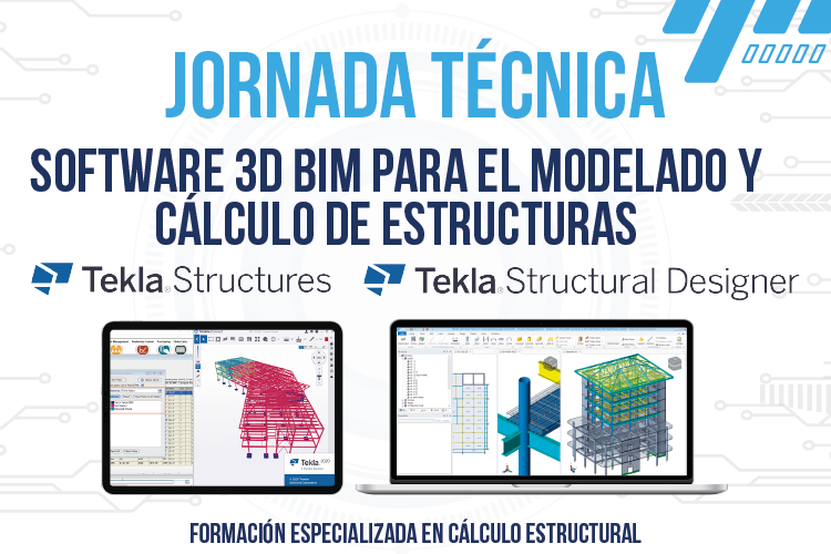 Jornada técnica - Software 3D BIM para el modelado y cálculo de estructuras