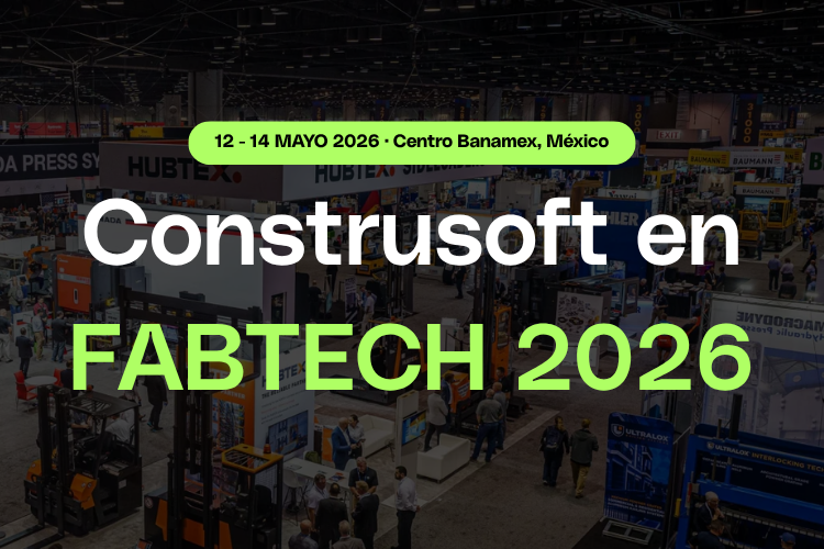 Construsoft estará en FABTECH 2026 (IFEMA México)