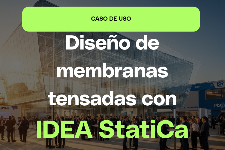 Estructuras de membranas tensadas con IDEA StatiCa
