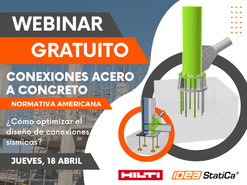 Webinar Conexiones acero a concreto. Optimiza el diseño de conexiones sísmicas con IDEA StatiCa según la normativa vigente americana.